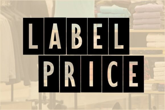 Label Price: A Bold Typeface for High-Impact Design