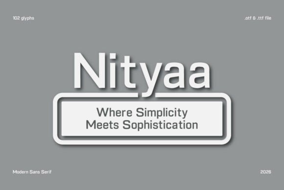 Nityaa: The Modern Sans Serif for Elegant Design